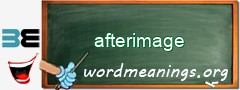 WordMeaning blackboard for afterimage